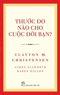 Thước đo nào cho cuộc đời của bạn? - Nhiều tác giả