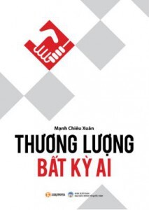 Thương lượng bất kỳ ai - Mạnh Chiêu Xuân