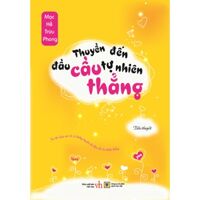 Thuyền đến đầu cầu tự nhiên thẳng - Mạc Hề Trừu Phong