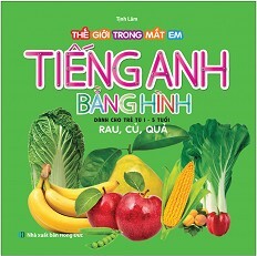 Tiếng Anh Bằng Hình - Rau, Củ, Quả