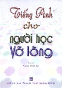 Tiếng anh cho người học vỡ lòng