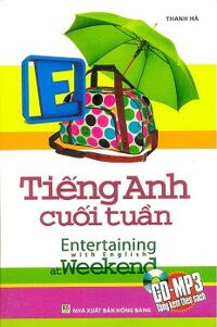 Tiếng Anh cuối tuần - Kèm CD