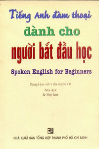 Tiếng Anh Đàm Thoại Dành Cho Người Bắt Đầu Học