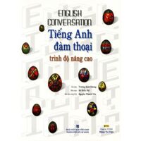 Tiếng Anh đàm thoại trình độ nâng cao - Trương Khải Dương