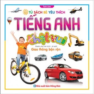 Tiếng Anh Thật Vui - Giao Thông Bận Rộn