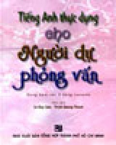 Tiếng anh thực dụng cho người dự phỏng vấn