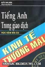 Tiếng Anh trong giao dịch kinh tế thương mại - tập 4