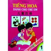 Tiếng Hoa Dành Cho Trẻ Em Tập 1