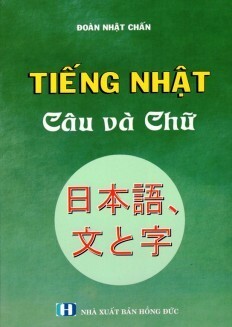 Tiếng Nhật Câu Và Chữ