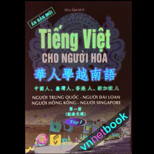 Tiếng Việt Cho Người Hoa Tập 1