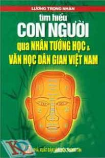 Tìm Hiểu Con Người Qua Nhân Tướng Học Và Văn Học Dân Gian Việt Nam