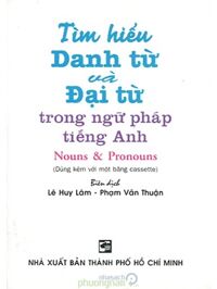 Tìm Hiểu Danh Từ Và Đại Từ Trong Ngữ Pháp Tiếng Anh