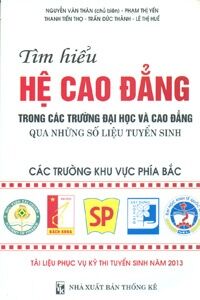 Tìm hiểu Hệ cao đẳng trong các trường Đại học và Cao đẳng qua những số liệu tuyển sinh (Các trường khu vực phía Bắc)