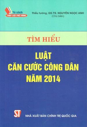 Tìm hiểu Luật căn cước công dân năm 2014