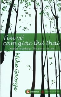 Tìm về cảm giác thư thái - Mike George