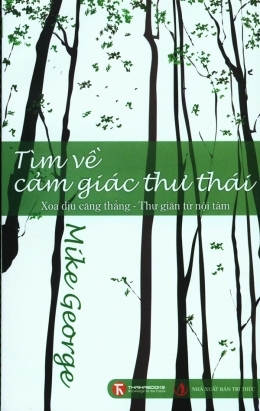 Tìm về cảm giác thư thái - Mike George