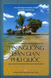 Tín Ngưỡng Dân Gian Phú Quốc