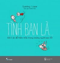 Tình Bạn Là... Tác giả Lisa Swerling - Ralph Lazar