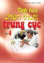 Tinh hoa chiến thuật trung cục ( tập 4 )