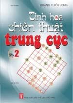 Tinh hoa chiến thuật trung cục ( tập 2 )