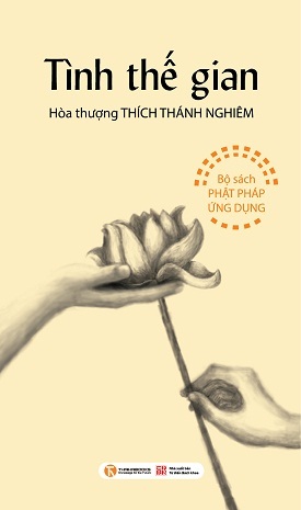 Tình thế gian - Hòa thượng Thích Thánh Nghiêm