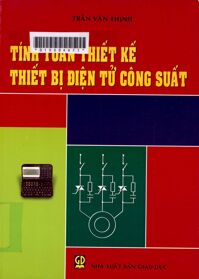 Tính Toán Thiết Kế Thiết Bị Điện Tử Công Suất