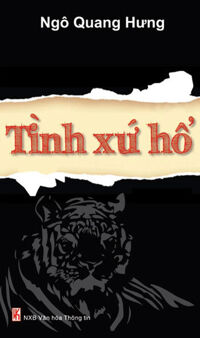 Tình Xứ Hổ - Tác giả: Ngô Quang Hưng