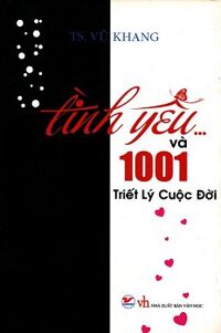 Tình Yêu Và 1001 Triết Lý Cuộc Đời