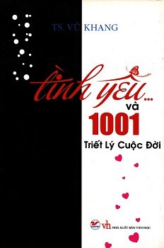 Tình Yêu Và 1001 Triết Lý Cuộc Đời