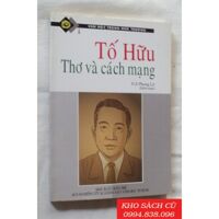 Tố Hữu - Thơ Và Cách Mạng