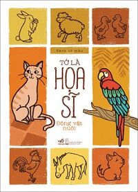 Tớ Là Họa Sĩ - Động Vật Nuôi