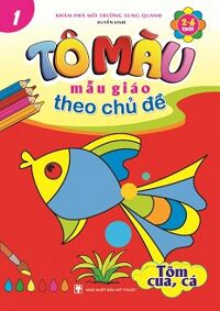 Tô Màu Mẫu Giáo Theo Chủ Đề 1 - Tôm, Cua, Cá