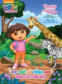 Tô Màu Sáng Tạo Cùng Dora - Học Chữ Cái Tiếng Anh Qua Các Con Vật
