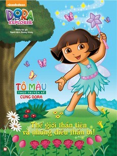 Tô Màu Theo Truyện Kể Cùng Dora - Thế Giới Thần Tiên Và Những Điều Thần Bí!