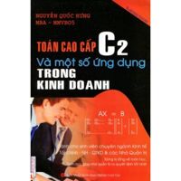 Toán cao cấp C2 và một số ứng dụng trong kinh doanh