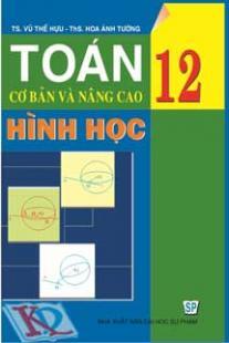 Toán cơ bản và nâng cao hình học 12