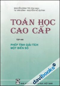 Toán Học Cao Cấp Tập 2 Phép Tính Giải Tích Một Biến Số