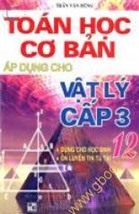 Toán học cơ bản áp dụng cho vật lý cấp 3 lớp 12