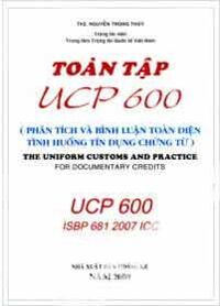 Toàn Tập UCP 600 - Phân Tích Và Bình Luận Toàn Diện Tình Huống Tín Dụng Chứng Từ