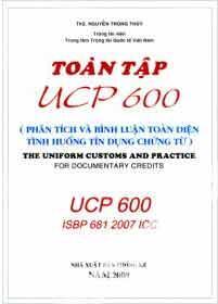 Toàn Tập UCP 600 - Phân Tích Và Bình Luận Toàn Diện Tình Huống Tín Dụng Chứng Từ