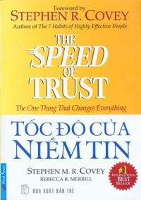 Tốc độ của niềm tin - Stephen M. R. Covey & Rebecca R. Merrill