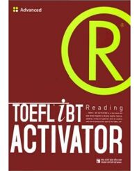 TOEFL iBT Activator - Reading: Advanced - Nhiều tác giả