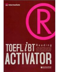 TOEFL iBT Activator - Reading: Intermediate - Nhiều tác giả