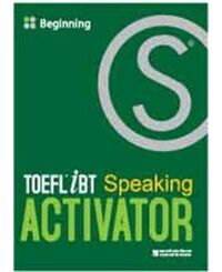 TOEFL iBT Activator - Speaking: Beginning (Kèm CD) - Nhiều tác giả