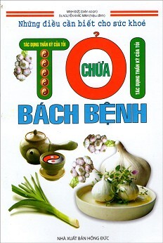 Tỏi Chữa Bách Bệnh