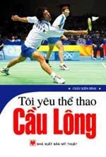 Tôi Yêu Thể Thao - Cầu Lông