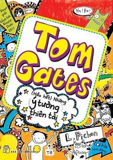 Tom Gates - Hầu Hết Những Ý Tưởng Thiên Tài