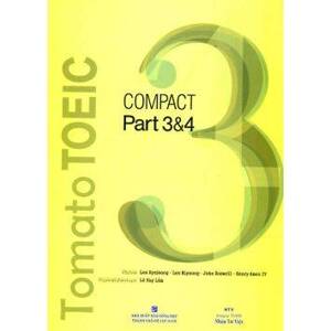 Tomato TOEIC - Compact 3 & 4 (Kèm 1 MP3) - Nhiều tác giả