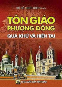 Tôn Giáo Phương Đông - Quá Khứ Và Hiện Tại