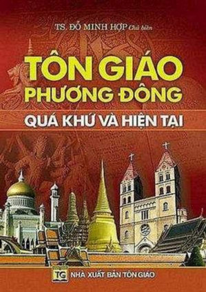 Tôn Giáo Phương Đông - Quá Khứ Và Hiện Tại